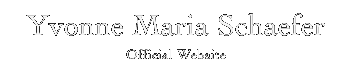 Yvonne Maria Schaefer, Official Website
